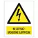 Znak na płycie PVC - NIE DOTYKAĆ URZĄDZENIE ELEKTRYCZNE, 148x210 mm